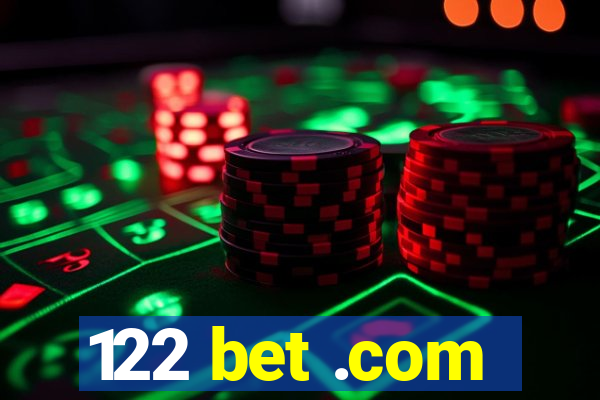 122 bet .com