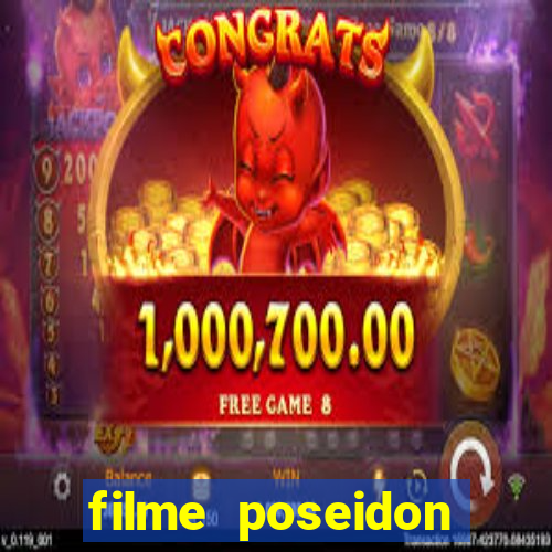filme poseidon completo dublado