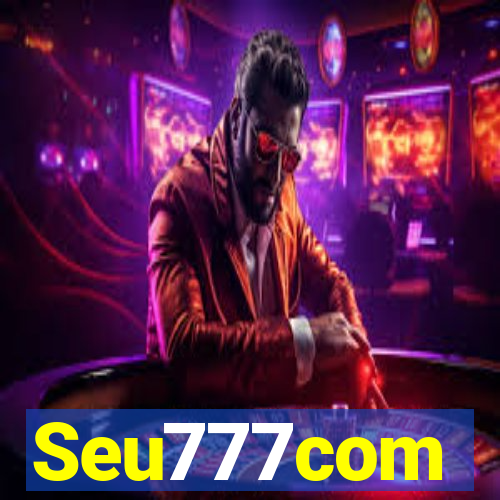 Seu777com