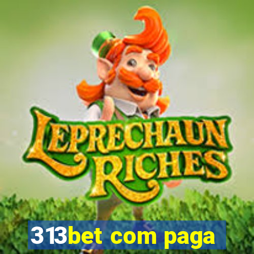 313bet com paga