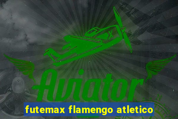 futemax flamengo atletico