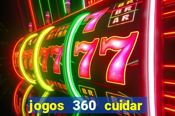 jogos 360 cuidar de bebe