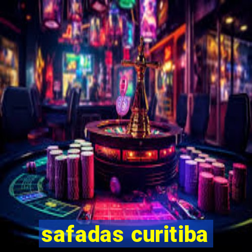 safadas curitiba