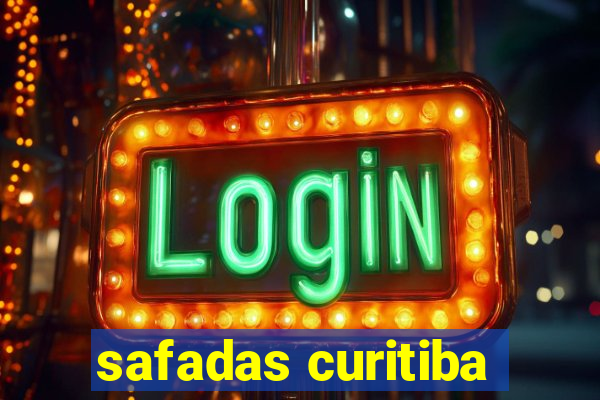 safadas curitiba