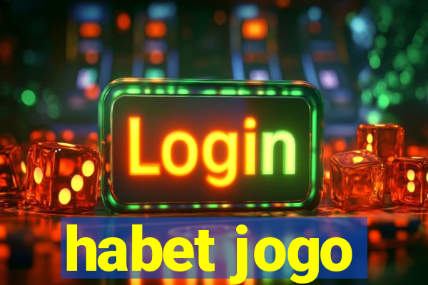 habet jogo