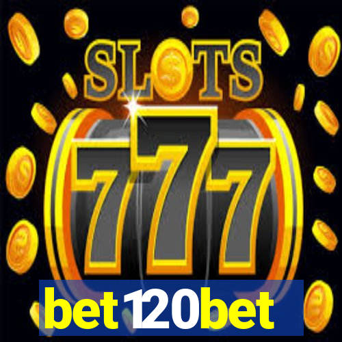 bet120bet