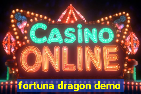 fortuna dragon demo