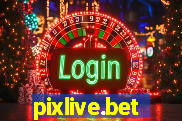pixlive.bet