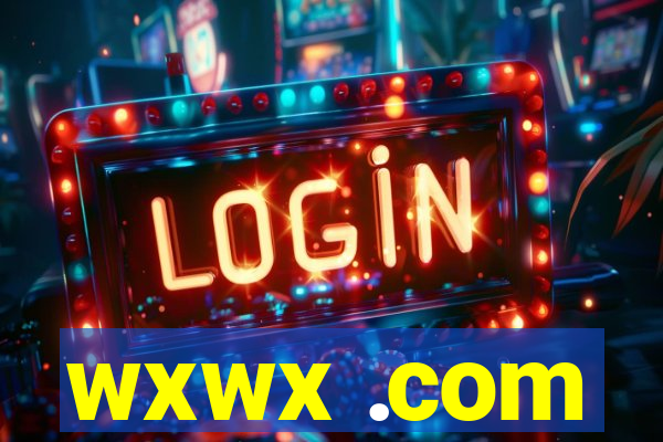 wxwx .com