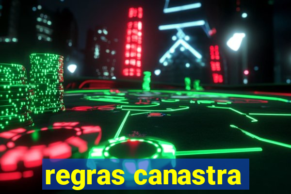regras canastra