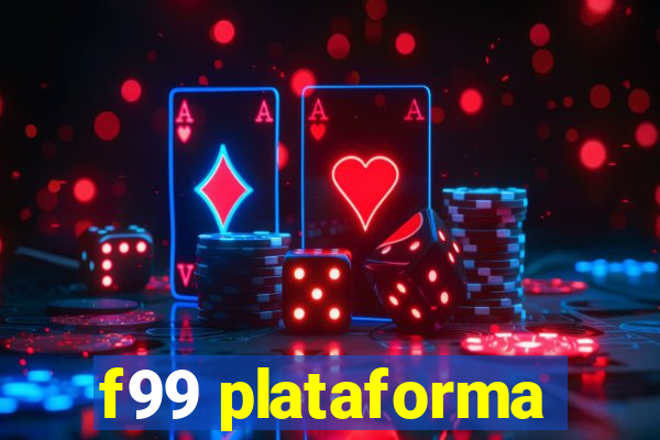 f99 plataforma