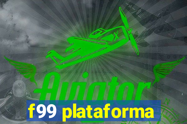 f99 plataforma