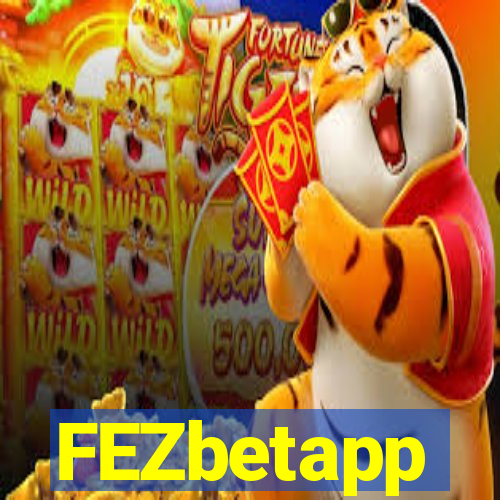 FEZbetapp