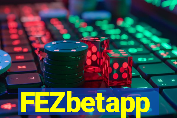 FEZbetapp