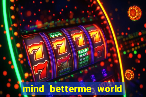 mind betterme world trauma test