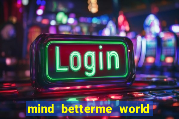 mind betterme world trauma test