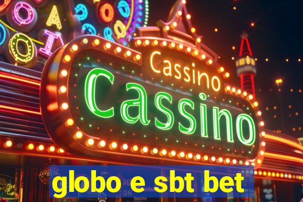 globo e sbt bet