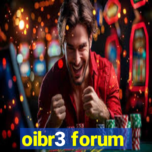 oibr3 forum