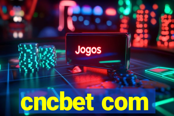 cncbet com