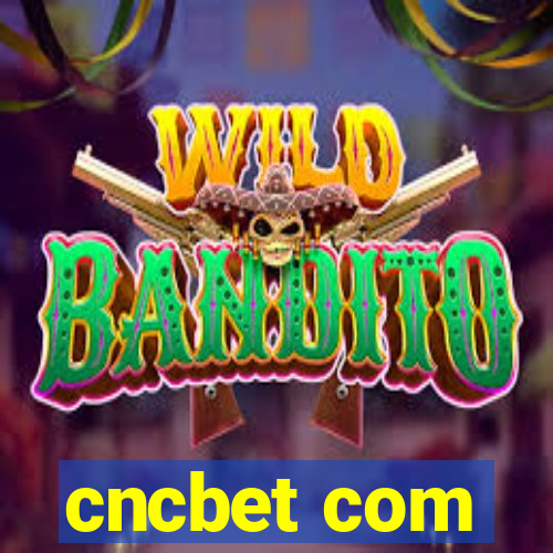 cncbet com