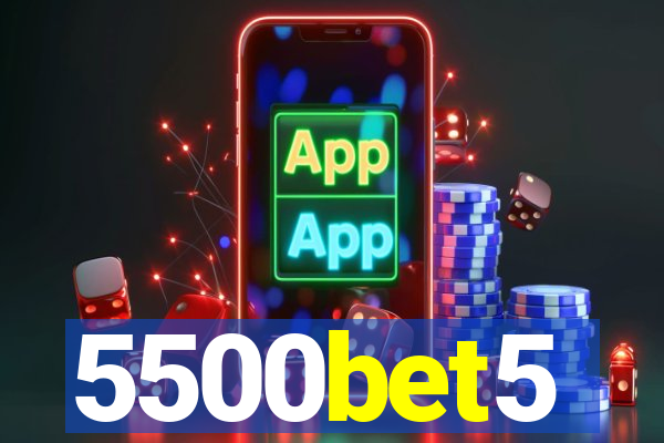 5500bet5