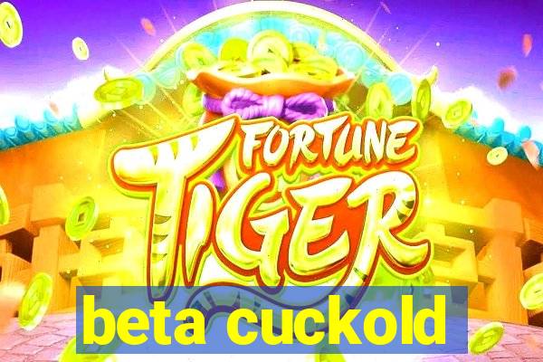 beta cuckold