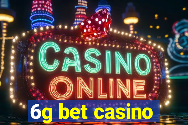 6g bet casino