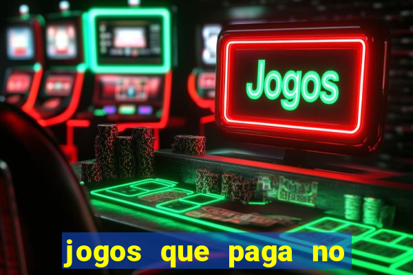 jogos que paga no pix sem depósito