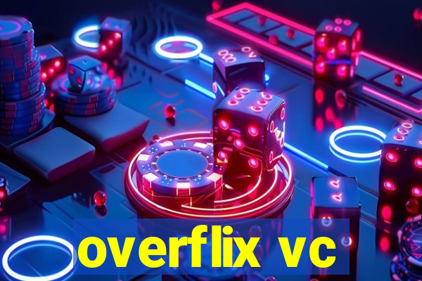 overflix vc