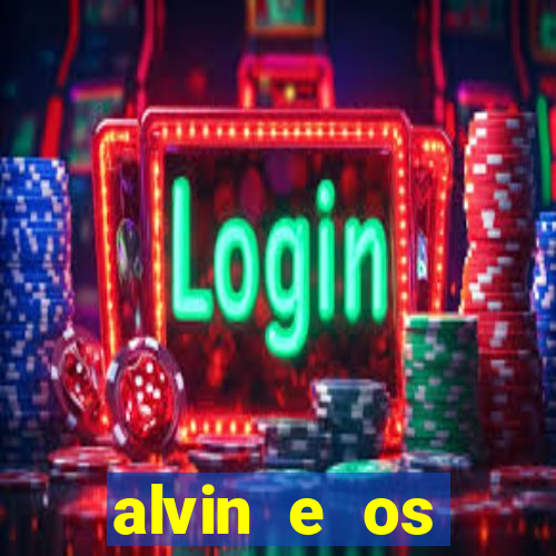 alvin e os esquilos esquiletes nomes