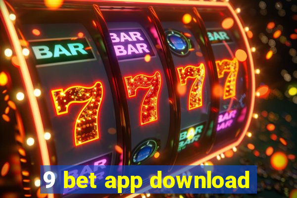 9 bet app download
