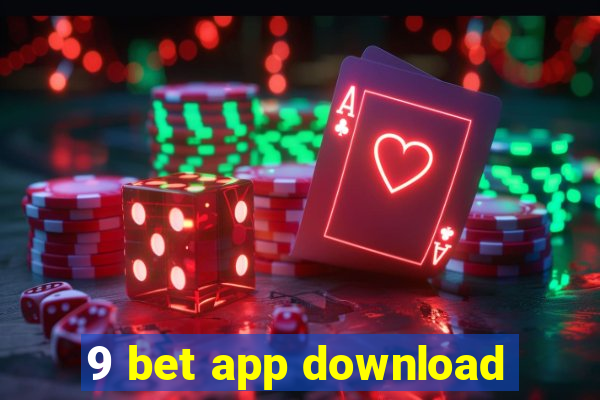 9 bet app download