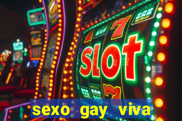 sexo gay viva local santos