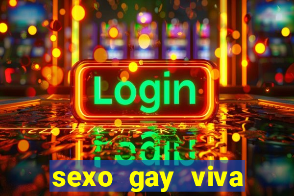 sexo gay viva local santos