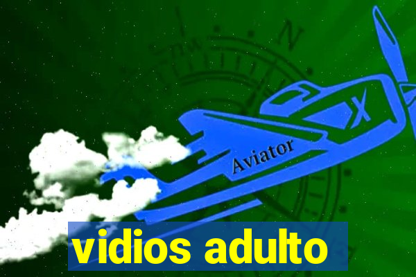 vidios adulto