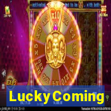 LuckyComing