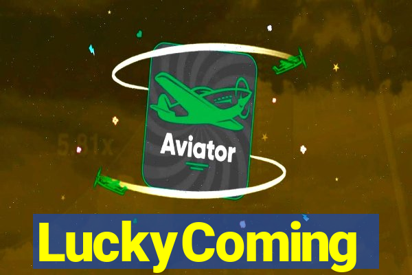 LuckyComing
