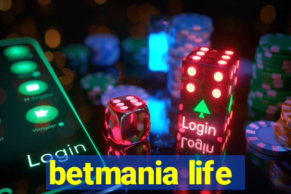 betmania life