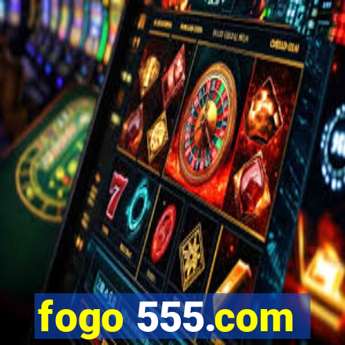fogo 555.com