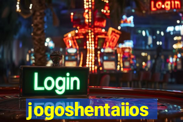 jogoshentaiios