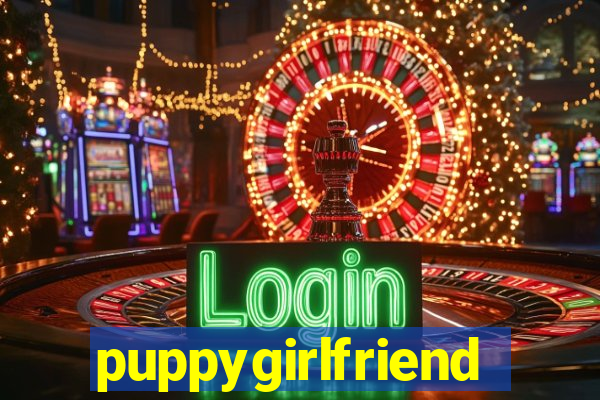 puppygirlfriend