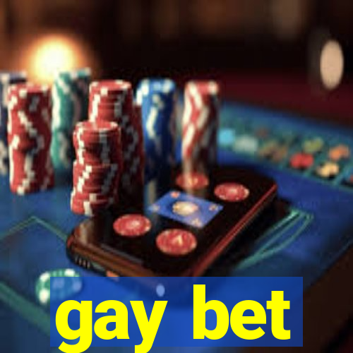 gay bet