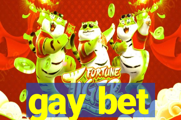 gay bet