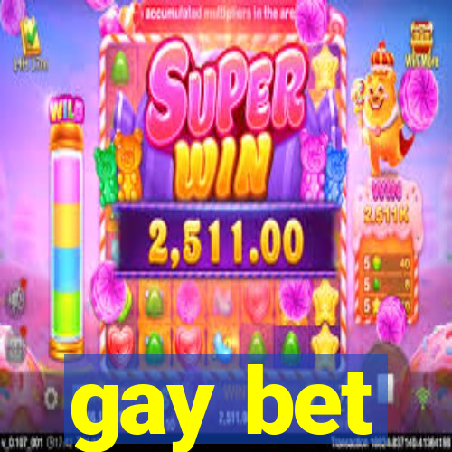 gay bet