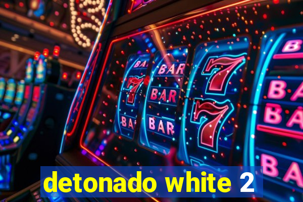 detonado white 2