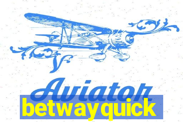 betwayquick
