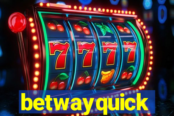 betwayquick