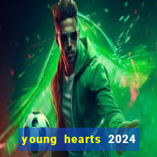 young hearts 2024 online legendado