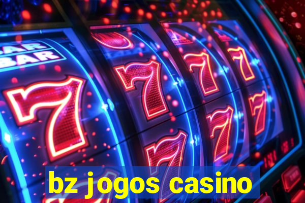 bz jogos casino