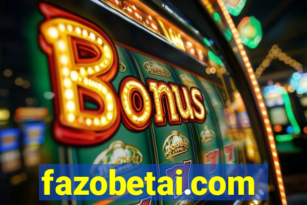 fazobetai.com